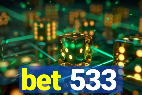 bet 533